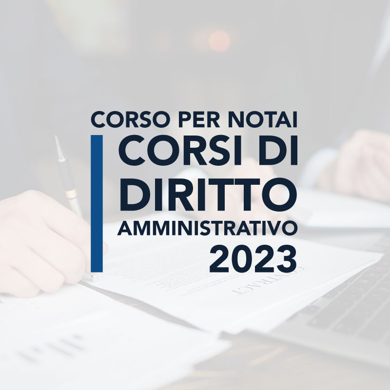 Scuola notarile Anselmo Anselmi corso di diritto amministrativo
